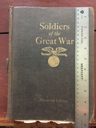 Vintage Soldiers Of The Great War Book Volume 2 Copyright 1920 With Pictures