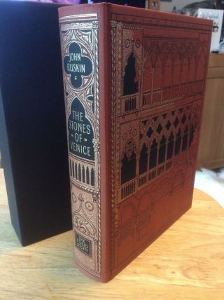 Folio Society - John Ruskin - The Stones Of Venice - Hardback With Slipcase