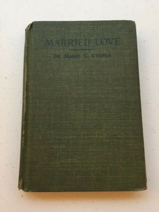 Vintage Married Love Dr Marie Stopes 1931 Hc Book Nonfiction The Old Ways