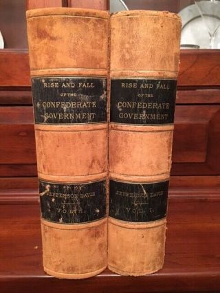 1881 Jefferson Davis Rise & Fall Of The Confederate Government,  1st Ed. ,  Leather
