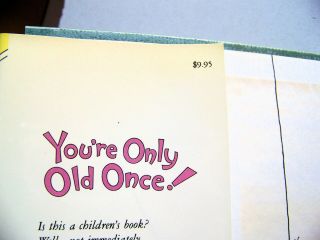1986 SIGNED 1st Edition YOU ' RE ONLY OLD ONCE By DR.  SEUSS w/Dust Jacket 10