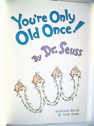 1986 SIGNED 1st Edition YOU ' RE ONLY OLD ONCE By DR.  SEUSS w/Dust Jacket 4