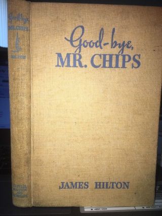 Good - Bye Mr.  Chips By James Hilton 1934 3rd Print Little,  Brown & Co Boston