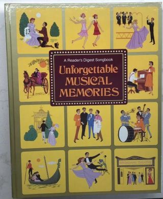 Unforgettable Musical Memories Song Book Piano Guitar 1984 Readers Digest Vtg