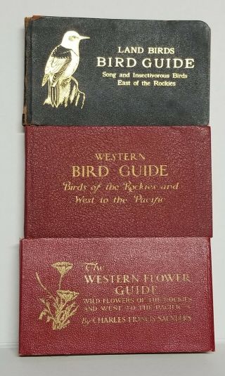 3 Vintage Guide Books - Land Birds / Western Bird / Western Flower Reed Saunders