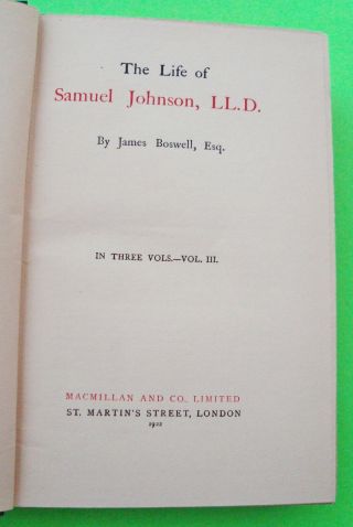 1922 Compl 3 - Vol Set BOSWELL ' S LIFE OF SAMUEL JOHNSON 1709 - 1795 H - C ' s 1526pgs 4