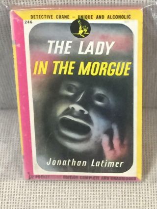 Jonathan Latimer / The Lady In The Morgue 1944