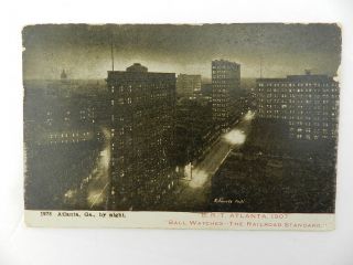 Vintage 1907 Posted Postcard Atlanta Ga By Night Ball Watches Edwards Photo