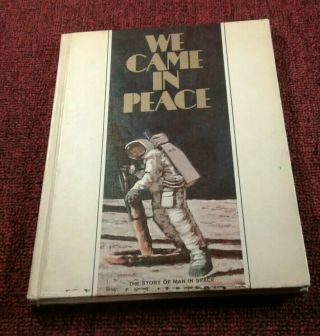 We Came In Peace: The Story Of Man In Space - 1969 Gulf