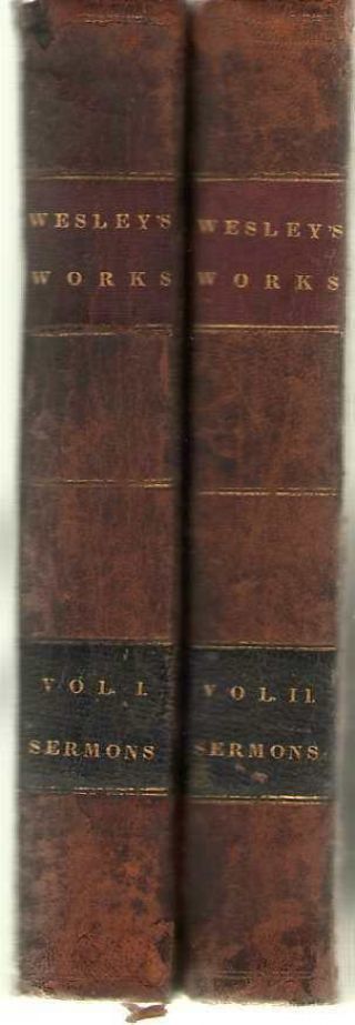 The Sermons Of John Wesley From The Of John Wesley - 1st American Edition