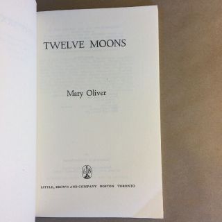 Twelve Moons by Mary Oliver (Signed,  Paperback) 7