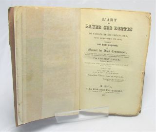 1827 L ' Art de Payer ses Dettes The Art of PAYING off DEBTS in FRENCH 4