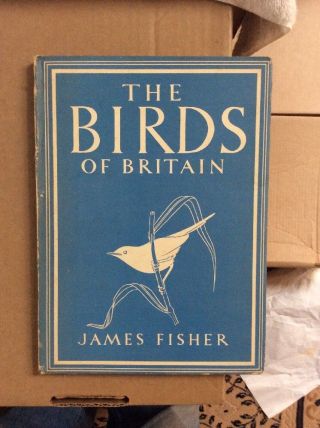- - The Birds Of Britain - - By James Fisher - - 1947 - - Addprint - - London - - Hardcover W/dj