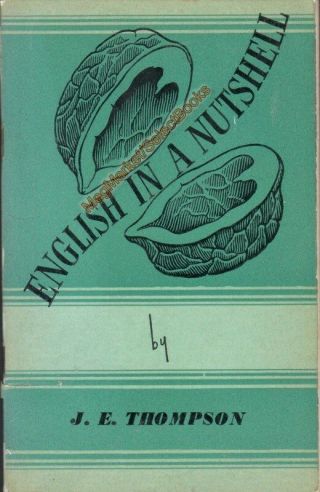 Vintage Book: English In A Nutshell By J E Thompson (1960) - Fast With P&p