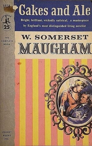 " Cakes And Ale " By W.  Somerset Maugham (vintage Pb First Printing Very Good)