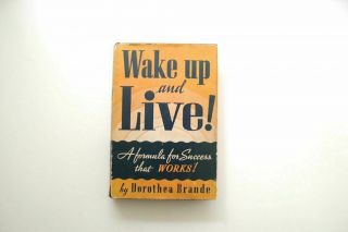 Wake Up And Live Dorothea Brande 1941 Vintage Hardcover Book With Dust Jacket