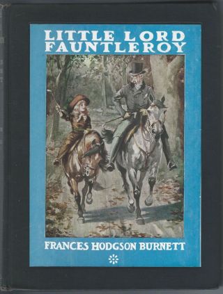 Little Lord Fauntleroy By Frances Hodgson Burnett – 1947 – Illustrated