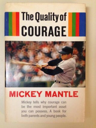 The Quality Of Courage Mickey Mantle 1964 1st Edition Hardcover Book Vintage
