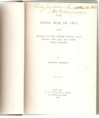 THE NAVAL WAR OF 1812 - THEODORE ROOSEVELT - 1882 - 1ST EDITION 2