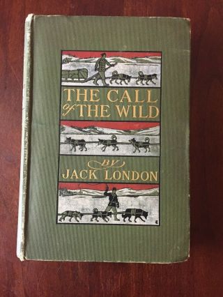 Jack London The Call Of The Wild 1903 Macmillan 1st Edition; 1st Printing