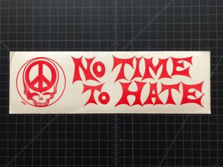 Vtg Grateful Dead Jerry Garcia No Time To Hate Peace Syf 2 - Sided Decal Sticker
