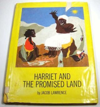 Jacob Lawrence Harriet And The Promised Land 1968 Black Interest Tubman 1st Ed