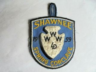 Vintage 1959 Boy Scout Order Of The Arrow Www Shawnee Spring Conclave Patch