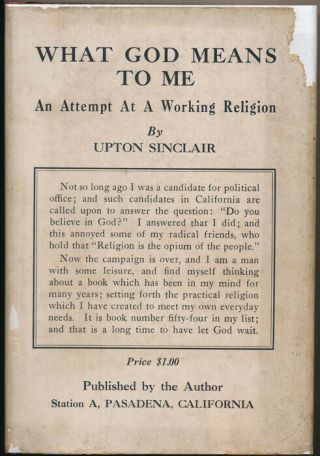 Upton Sinclair / What God Means To Me An Attempt At A Signed 1st Ed 1936
