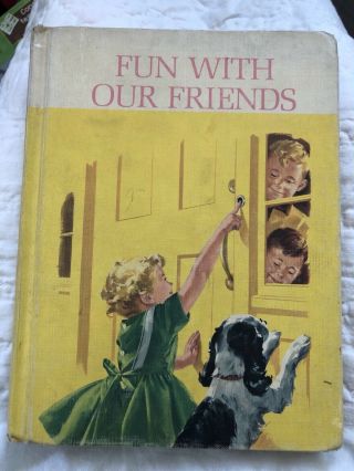 Vtg 1962 Dick And Jane Book Fun With Our Friends Hb Learn To Read Basic Reader