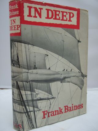 In Deep By Frank Baines Hb Dj Illustrated 1959 - London To Australia
