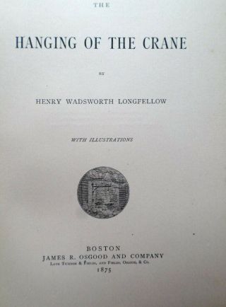 VICTORIAN DECOR GILT BOOK H.  W.  LONGFELLOW 1875 HANGING OF THE CRANE 3