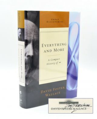 David Foster Wallace Everything & More: Infinity (signed),  1st Ed (2003) Hc/dj