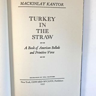 Turkey In The Straw Book of American Ballads & Primitive Verse 1st 1935 KANTOR 2