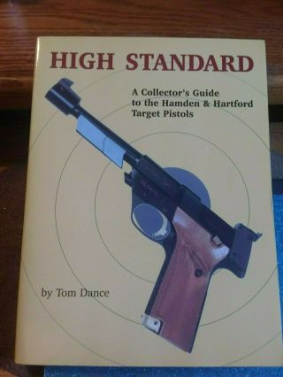 High Standard A Collectors Guide Tom Dance 1991