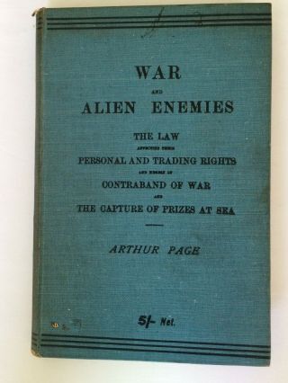 War And Alien Enemies The Law Personal & Trading Rights Arthur Page Hb 1914