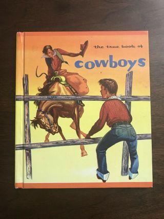 Vintage 1st Edition 1955 The True Book Of Cowboys By Teri Martini Vg