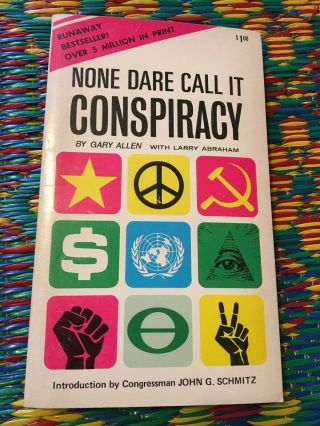 None Dare Call It A Conspiracy By Garry Allen,  Larry Abraham - Concord Press 1971