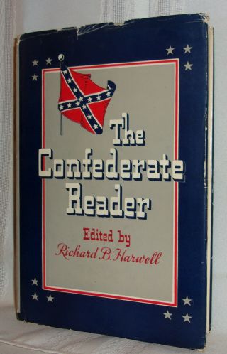 Richard B Harwell Confederate Reader First Ed Signed Civil War Hc Dj Southern