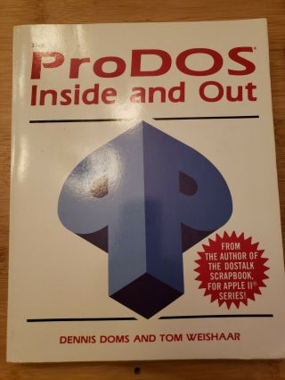 Apple Ii Book - Prodos Inside And Out (1986)