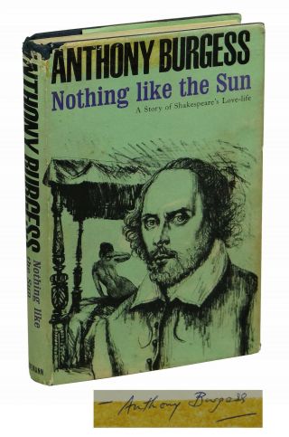 Nothing Like The Sun Signed By Anthony Burgess First Edition Shakespeare In Love