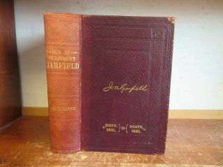 Old Life Of President James A.  Garfield Leather Book 1881 Biography Republican,