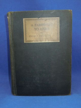 A FAREWELL TO ARMS Ernest Hemingway,  1st Edition First Print 1929,  no disclaimer 2