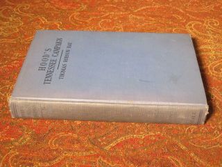HOOD ' S TENNESSEE CAMPAIGN - 1929 FIRST EDITION - CIVIL WAR - NEALE PUBLISHING 3