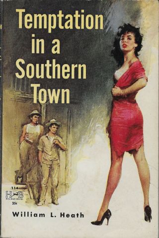 William L Heath / Temptation In Southern Town Originally Published As 1st 1959