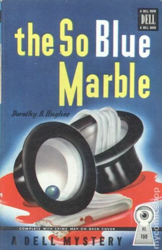 The So Blue Marble (good) 100 Dorothy B.  Hughes 1940 Crime/mystery