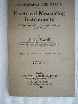 1922 Book.  Maintenance & Repair Of Electrical Measuring Instruments