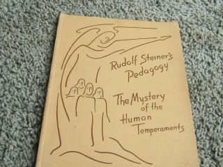 The Mystery Of The Human Temperaments By Rudolf Steiner.  1944