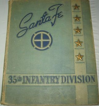 History Of The 35th Infantry Division (santa Fe)