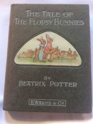 Beatrix Potter The Tale Of The Flopsy Bunnies Printed (1909) First Edition