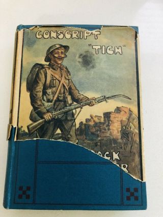 Rare 1917 World War One Conscript Tich 1st Edition Antique Book By Jack Spurr
